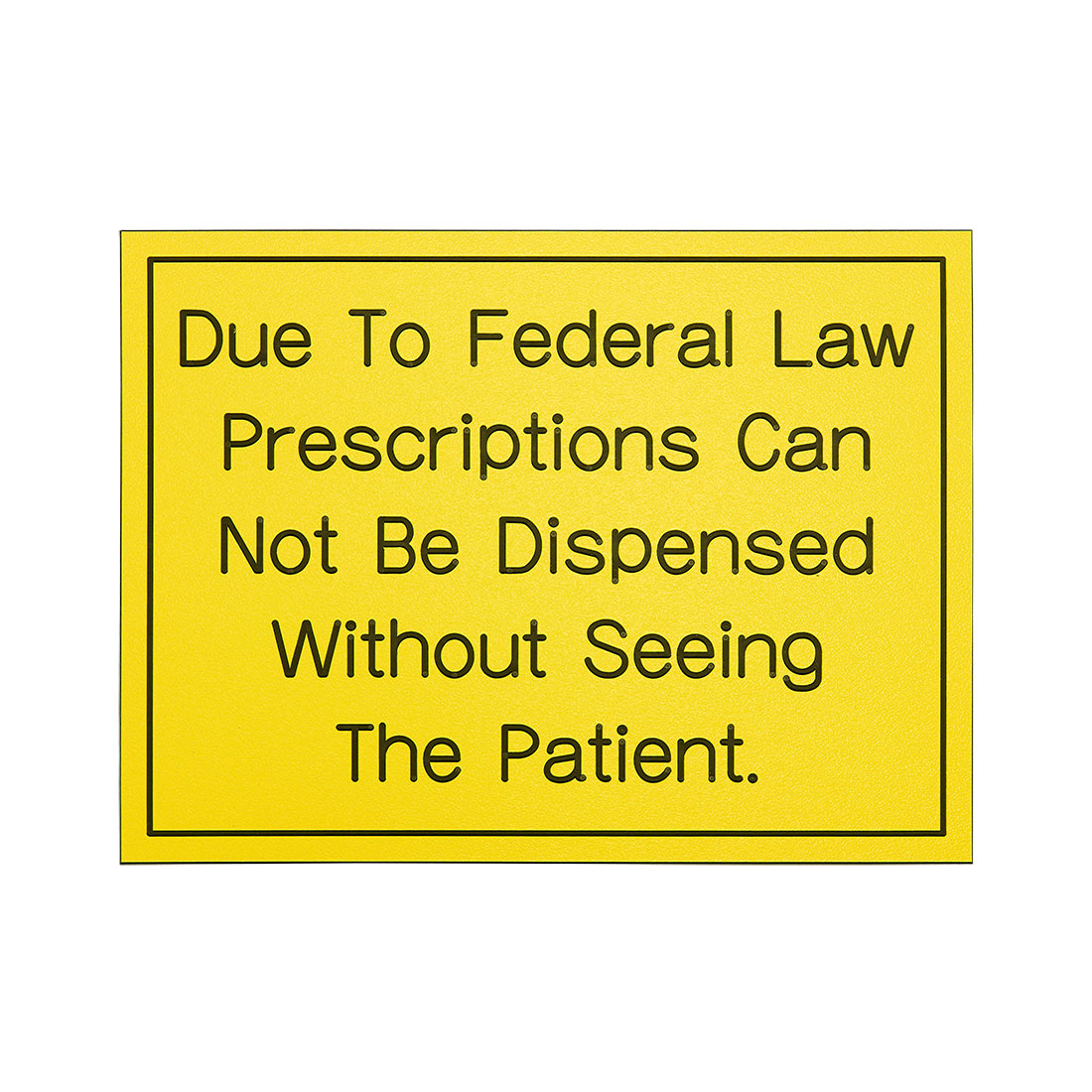 Due To Federal Law Prescriptions...